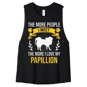 More People I Meet More I Love Papillion Dog Lover Women's Racerback Cropped Tank