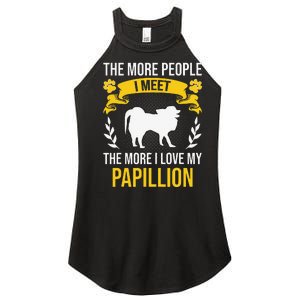 More People I Meet More I Love Papillion Dog Lover Women's Perfect Tri Rocker Tank