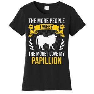 More People I Meet More I Love Papillion Dog Lover Women's T-Shirt