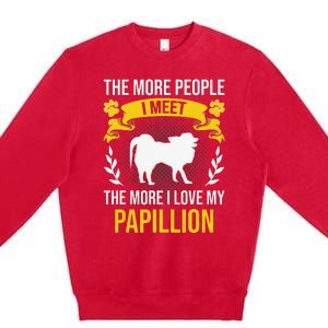 More People I Meet More I Love Papillion Dog Lover Premium Crewneck Sweatshirt