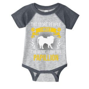 More People I Meet More I Love Papillion Dog Lover Infant Baby Jersey Bodysuit