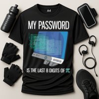 My Password Is The Last 8 Digits Of Pi Funny Programmer Performance Shirt