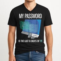 My Password Is The Last 8 Digits Of Pi Funny Programmer V-Neck T-Shirt