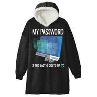 My Password Is The Last 8 Digits Of Pi Funny Programmer Hooded Wearable Blanket
