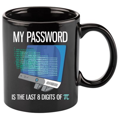 My Password Is The Last 8 Digits Of Pi Funny Programmer 11oz C Handle Ceramic Mug