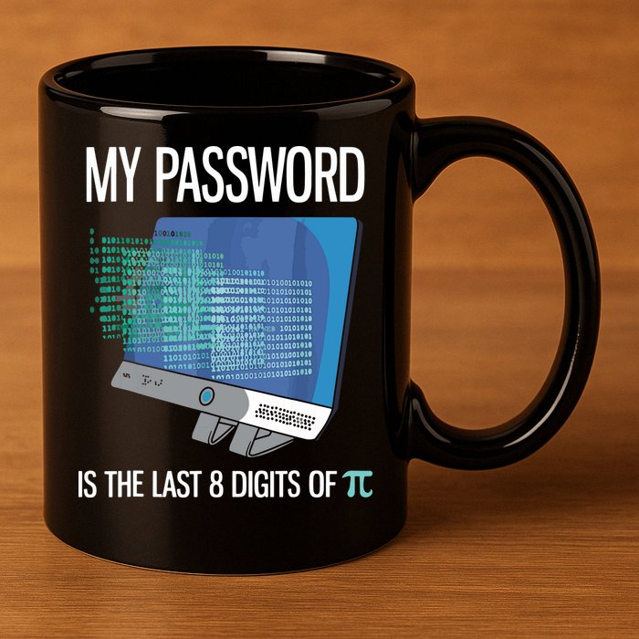 My Password Is The Last 8 Digits Of Pi Funny Programmer 11oz C Handle Ceramic Mug