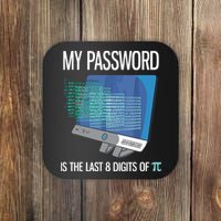 My Password Is The Last 8 Digits Of Pi Funny Programmer Coaster