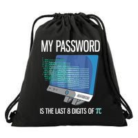 My Password Is The Last 8 Digits Of Pi Funny Programmer Drawstring Bag