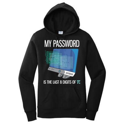 My Password Is The Last 8 Digits Of Pi Funny Programmer Women's Pullover Hoodie