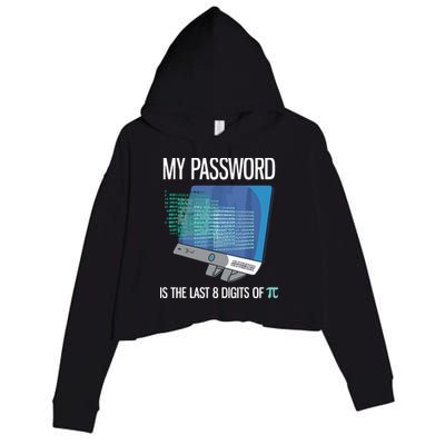 My Password Is The Last 8 Digits Of Pi Funny Programmer Crop Fleece Hoodie