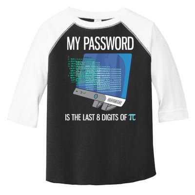 My Password Is The Last 8 Digits Of Pi Funny Programmer Toddler Fine Jersey T-Shirt