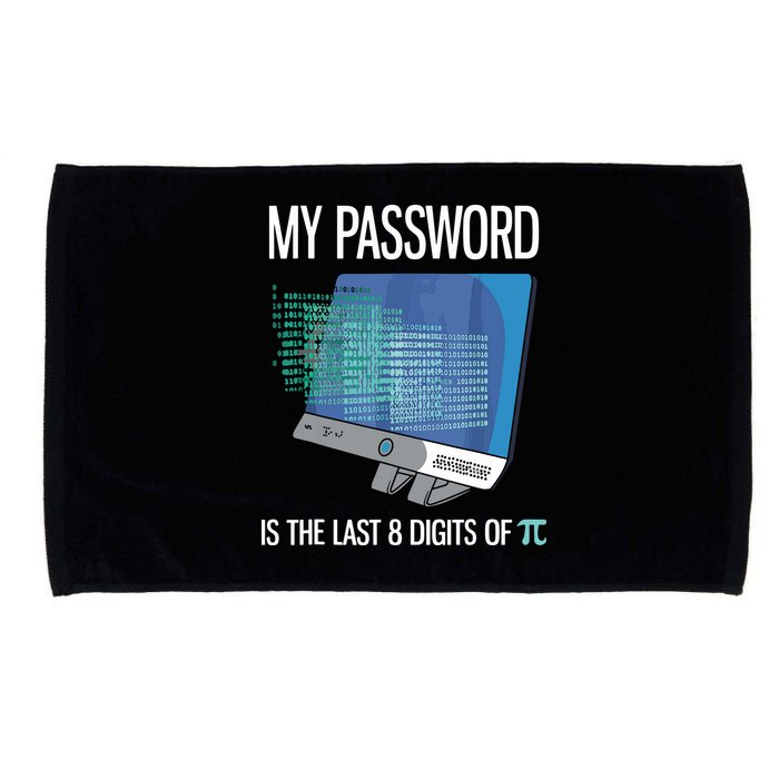 My Password Is The Last 8 Digits Of Pi Funny Programmer Microfiber Hand Towel