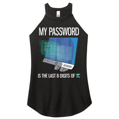 My Password Is The Last 8 Digits Of Pi Funny Programmer Women's Perfect Tri Rocker Tank
