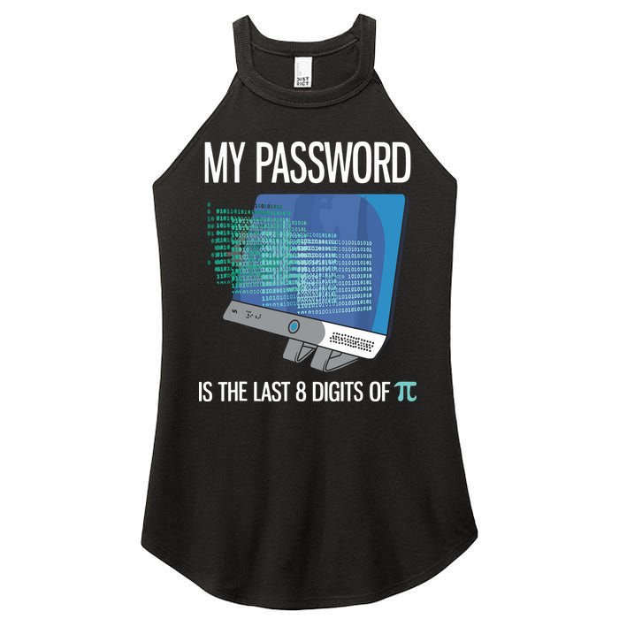 My Password Is The Last 8 Digits Of Pi Funny Programmer Women's Perfect Tri Rocker Tank