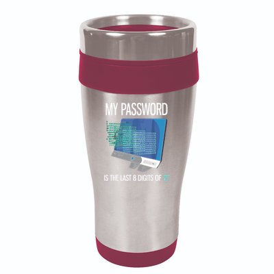 My Password Is The Last 8 Digits Of Pi Funny Programmer 16oz Travel Tumbler