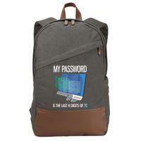 My Password Is The Last 8 Digits Of Pi Funny Programmer Cotton Canvas Backpack