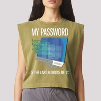 My Password Is The Last 8 Digits Of Pi Funny Programmer Garment-Dyed Women's Muscle Tee