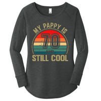 My Pappy Is 70 And Still Cool GrandfatherS Birthday Women's Perfect Tri Tunic Long Sleeve Shirt