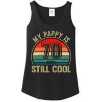 My Pappy Is 70 And Still Cool GrandfatherS Birthday Ladies Essential Tank