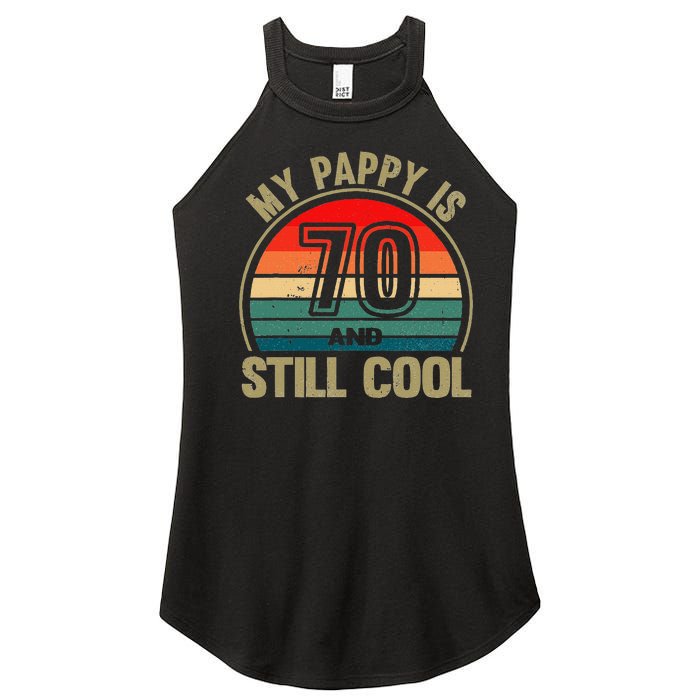 My Pappy Is 70 And Still Cool GrandfatherS Birthday Women's Perfect Tri Rocker Tank