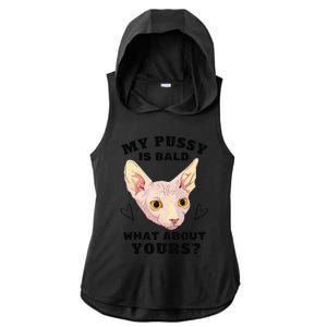 My Pussy Is Bald What About Yours Funny Cat Ladies PosiCharge Tri-Blend Wicking Draft Hoodie Tank