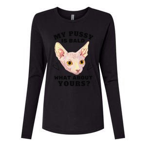 My Pussy Is Bald What About Yours Funny Cat Womens Cotton Relaxed Long Sleeve T-Shirt