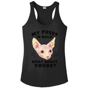 My Pussy Is Bald What About Yours Funny Cat Ladies PosiCharge Competitor Racerback Tank