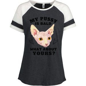 My Pussy Is Bald What About Yours Funny Cat Enza Ladies Jersey Colorblock Tee