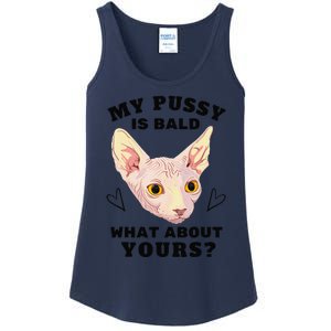 My Pussy Is Bald What About Yours Funny Cat Ladies Essential Tank