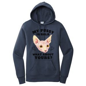 My Pussy Is Bald What About Yours Funny Cat Women's Pullover Hoodie