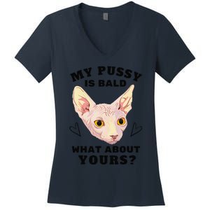 My Pussy Is Bald What About Yours Funny Cat Women's V-Neck T-Shirt