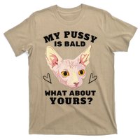 My Pussy Is Bald What About Yours Funny Cat T-Shirt