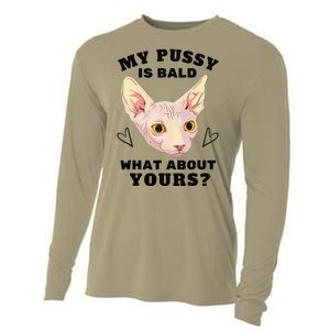 My Pussy Is Bald What About Yours Funny Cat Cooling Performance Long Sleeve Crew