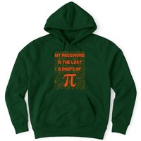 My Password Is The Last 8 Digits Of Pi Math Geek Nerd Pi Day Hoodie