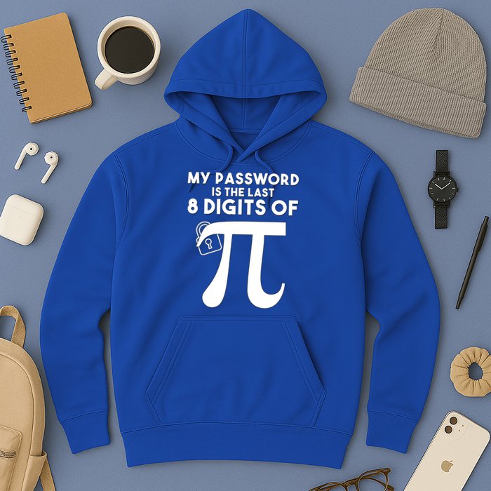 My Password Is The Last 8 Digits Of Pi Gift For Lovers Hoodie