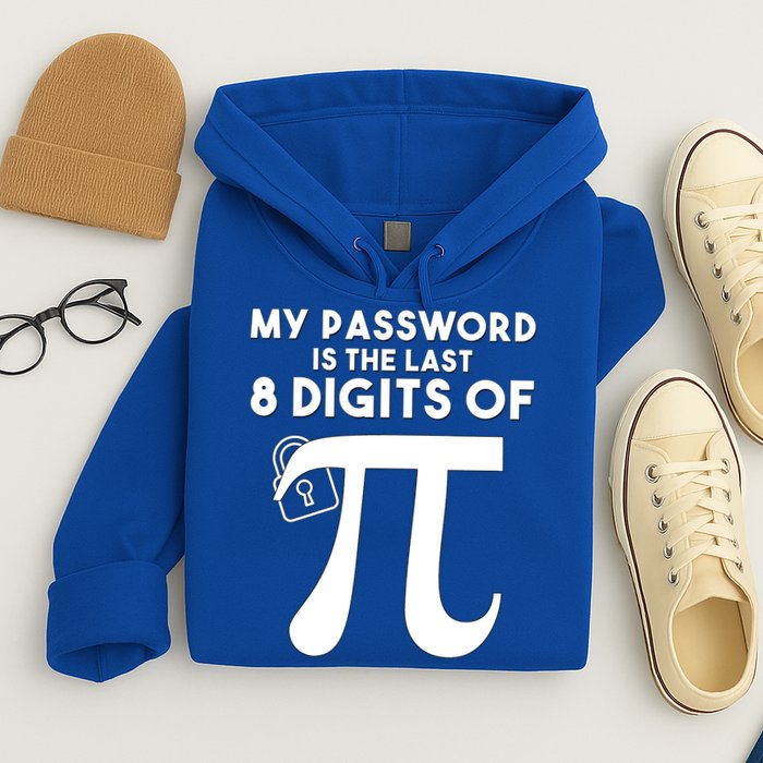 My Password Is The Last 8 Digits Of Pi Gift For Lovers Hoodie