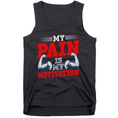 My Pain Is My Motivation Fitness Motto Tank Top