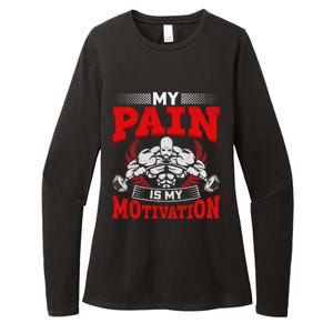 My Pain Is My Motivation Gym Apparel Womens CVC Long Sleeve Shirt