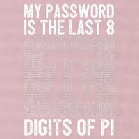 My Password Is The Last 8 Digits Of Pi Day Art Symbol Lover 25L Jumbo Tote