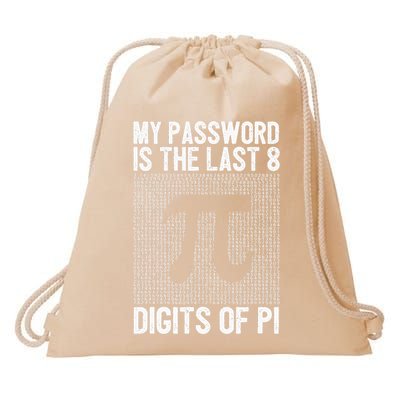 My Password Is The Last 8 Digits Of Pi Day Art Symbol Lover Drawstring Bag