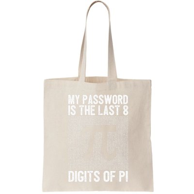 My Password Is The Last 8 Digits Of Pi Day Art Symbol Lover Bag