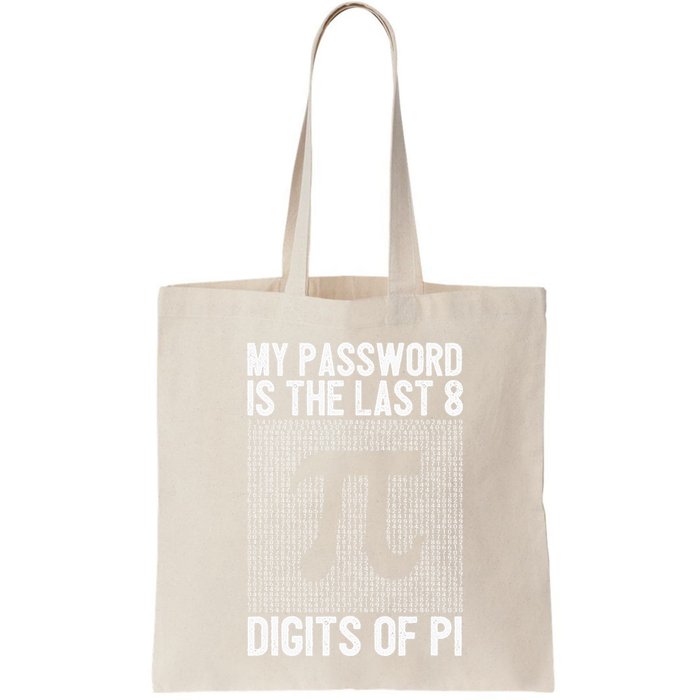 My Password Is The Last 8 Digits Of Pi Day Art Symbol Lover Bag