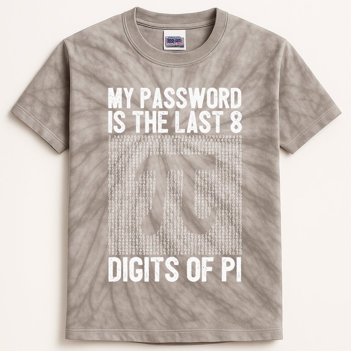 My Password Is The Last 8 Digits Of Pi Day Art Symbol Lover Kids Tie-Dye T-Shirt