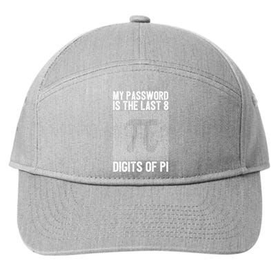 My Password Is The Last 8 Digits Of Pi Day Art Symbol Lover 7-Panel Snapback Hat