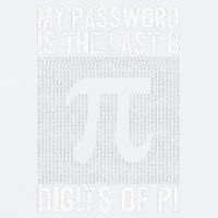 My Password Is The Last 8 Digits Of Pi Day Art Symbol Lover Sueded Cloud Jersey T-Shirt