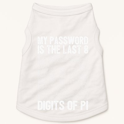 My Password Is The Last 8 Digits Of Pi Day Art Symbol Lover Doggie Tank