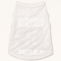 My Password Is The Last 8 Digits Of Pi Day Art Symbol Lover Doggie Tank