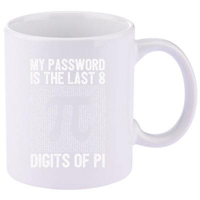 My Password Is The Last 8 Digits Of Pi Day Art Symbol Lover 11oz C Handle Ceramic Mug