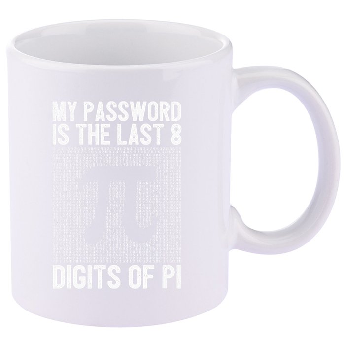 My Password Is The Last 8 Digits Of Pi Day Art Symbol Lover 11oz C Handle Ceramic Mug