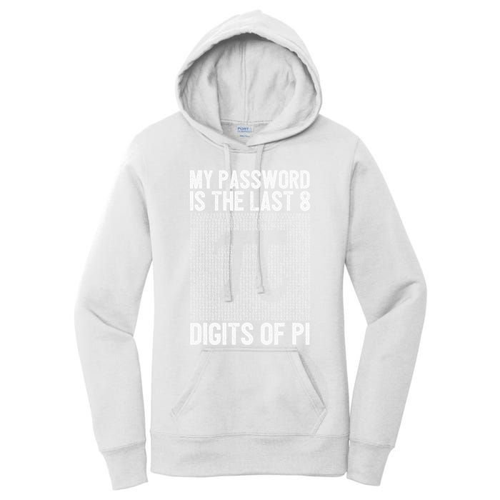 My Password Is The Last 8 Digits Of Pi Day Art Symbol Lover Women's Pullover Hoodie